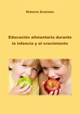 Educacion alimentaria durante la infancia y el crecimiento (eBook, ePUB)