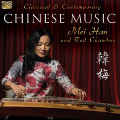 Classical & Contemporary Chinese Music - Mei Han & Red Chamber