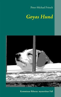 Goyas Hund (eBook, ePUB) - Fritsch, Peter-Michael