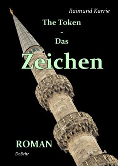 The Token - Das Zeichen - ROMAN (eBook, ePUB) - Karrie, Raimund