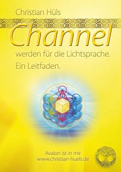 Channel werden für Gott selber (eBook, ePUB) - Hüls, Christian
