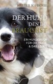 Der Hund den du brauchst (eBook, ePUB)