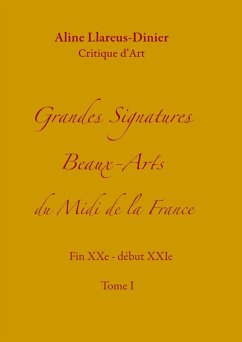 Grandes Signatures Beaux-Arts du Midi de la France (eBook, ePUB)