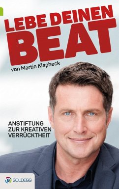 Lebe Deinen Beat (eBook, ePUB) - Klapheck, Martin