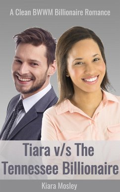 Cover BWWM ROMANCE: Tiara vs the Tennessee Billionaire (eBook, ePUB)