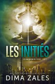 Les Initiés: Les Dimensions de l&quote;esprit : Tome 3 (eBook, ePUB)