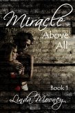 Miracle Above All (Miracle Trilogy, #1) (eBook, ePUB)