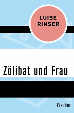 Zölibat und Frau (eBook, ePUB) - Rinser, Luise