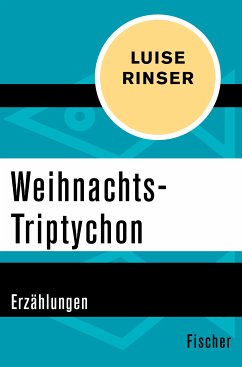 Weihnachts-Triptychon (eBook, ePUB) - Rinser, Luise