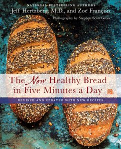 The New Healthy Bread in Five Minutes a Day (eBook, ePUB) - Hertzberg, Jeff; François, Zoë