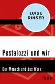 Pestalozzi und wir (eBook, ePUB)