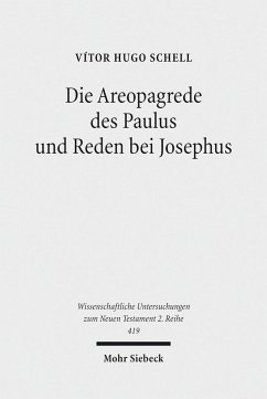 Die Areopagrede des Paulus und Reden bei Josephus (eBook, PDF) - Schell, Vitor Hugo