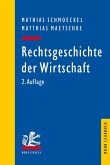 Rechtsgeschichte der Wirtschaft (eBook, PDF)