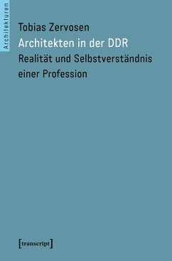 Architekten in der DDR (eBook, PDF) - Zervosen, Tobias