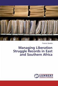 Managing Liberation Struggle Records in East and Southern Africa