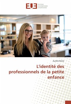 L'identité des professionnels de la petite enfance - Brière, Aurélie