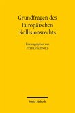 Grundfragen des Europäischen Kollisionsrechts (eBook, PDF)