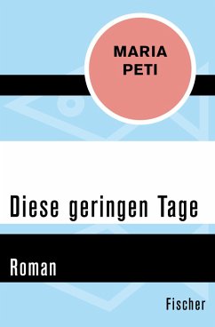 Diese geringen Tage (eBook, ePUB) - Peti, Maria