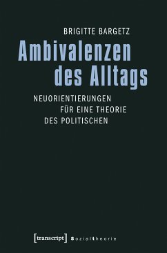 Ambivalenzen des Alltags (eBook, PDF) - Bargetz, Brigitte
