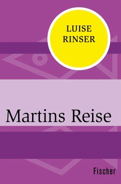 Martins Reise (eBook, ePUB) - Rinser, Luise