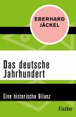 Das deutsche Jahrhundert (eBook, ePUB)