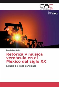 Retórica y música vernácula en el México del siglo XX - Fernández, Rodolfo