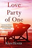 Love Party of One: Surviving the Pitfalls of Dating and Relationships in a Loveless World (eBook, ePUB)
