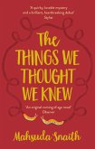 The Things We Thought We Knew (eBook, ePUB)