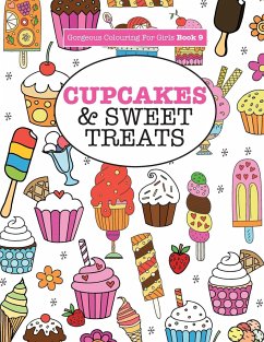 Gorgeous Colouring For Girls - Cupcakes & Sweet Treats - James, Elizabeth