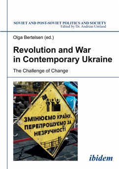 Revolution and War in Contemporary Ukraine - Bertelsen, Olga
