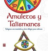 Amuletos Y Talismanes: Relajarse Con Mandalas Para Colorear