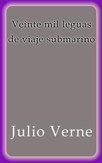 Veinte mil leguas de viaje submarino (eBook, ePUB) - Verne, Julio