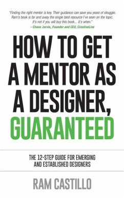 How to get a mentor as a designer, guaranteed - Castillo, Ram