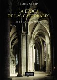La época de las catedrales : arte y sociedad, 980-1420