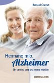 Hermano mío, Alzheimer : un camino para una nueva relación