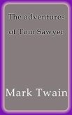 The adventures of Tom Sawyer (eBook, ePUB)