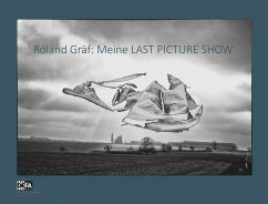 Meine Last Picture Show - Gräf, Roland