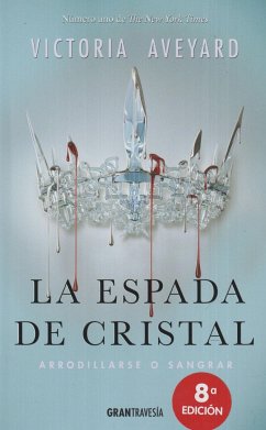 La espada de cristal. Arrodillarse o sangrar - Mercado, Enrique; Aveyard, Victoria