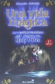 UNA VIDA MAGICA - 2ª EDICION UNA VIDA MAGICA - 2ª EDICION