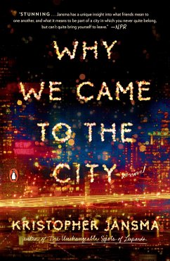 Why We Came to the City - Jansma, Kristopher
