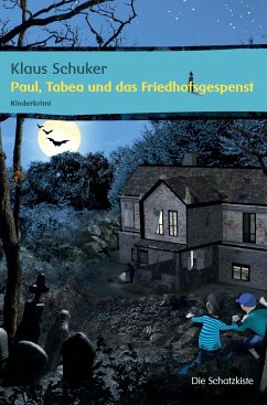 Paul, Tabea und das Friedhofsgespenst - Schuker, Klaus