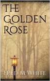 The Golden Rose (eBook, ePUB)