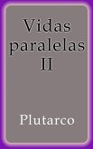 Vidas paralelas II (eBook, ePUB)