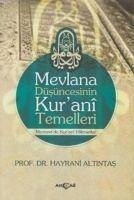 Mevlana Düsüncesinin Kurani Temelleri - Altintas, Hayrani