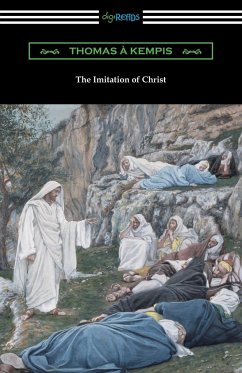 The Imitation of Christ (Translated by William Benham with an Introduction by Frederic W. Farrar)