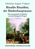 Rinaldo Rinaldini, der Räuberhauptmann Rinaldo Rinaldini, der Räuberhauptmann
