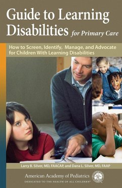 Guide to Learning Disabilities for Primary Care (eBook, ePUB) - Silver, Larry B.