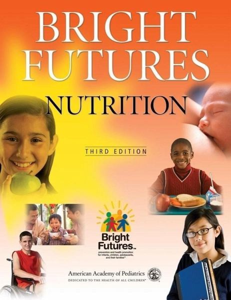 Bright Futures Nutrition (eBook, PDF) Bright Futures Nutrition (eBook, PDF)