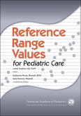 Reference Range Values for Pediatric Care (eBook, PDF) Reference Range Values for Pediatric Care (eBook, PDF)