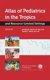Atlas of Pediatrics in the Tropics and Resource-Limited Settings (eBook, PDF)